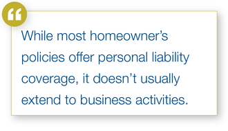 Homeowner's policies doesn't extend to business 